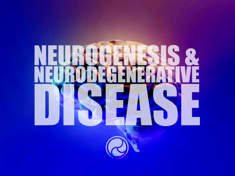 Neurogenesis & Neurodegenerative Disease